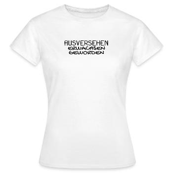 18 Geburtstag Geschenk - Erwachsen werden - Frauen T-Shirt - Weiß - Vorne - AI Model Female 172 dark (172cm)