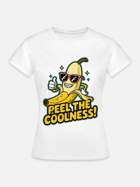 Schälen Sie die Coolness! - Frauen T-Shirt - Weiß