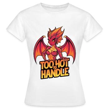 Too Hot To Handle - Women's T-Shirt - white - Front - AI Model Female 172 dark (172cm)