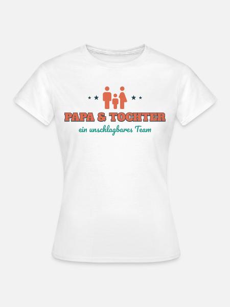 Papa & Tochter – ein unschlagbares Team - Frauen T-Shirt - Weiß