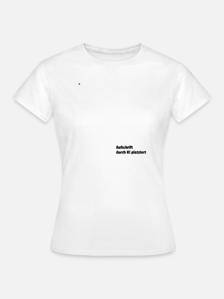 durch KI platziert - Frauen T-Shirt - Weiß