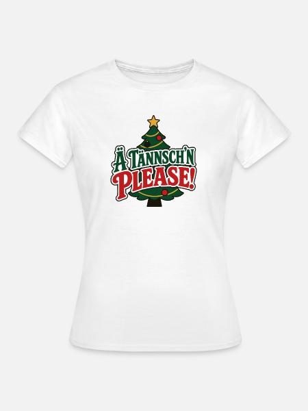 Ä Tännsch'n Please – Christmas Vibes - Frauen T-Shirt - Weiß