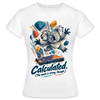 Koala Dyno: Calculated (The math is wrong though) - Frauen T-Shirt - Weiß - Vorne - AI Model Female 172 dark (172cm)