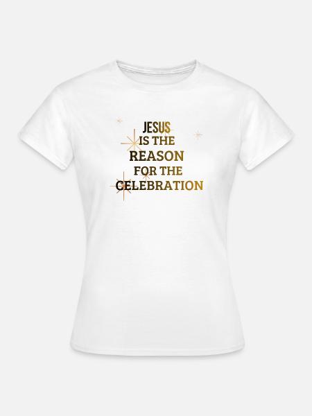 Jesusfeier - Frauen T-Shirt - Weiß