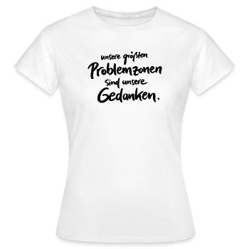 Unsere größten Problemzonen sind unsere Gedanken. - Frauen T-Shirt - Weiß - Vorne - AI Model Female 172 dark (172cm)