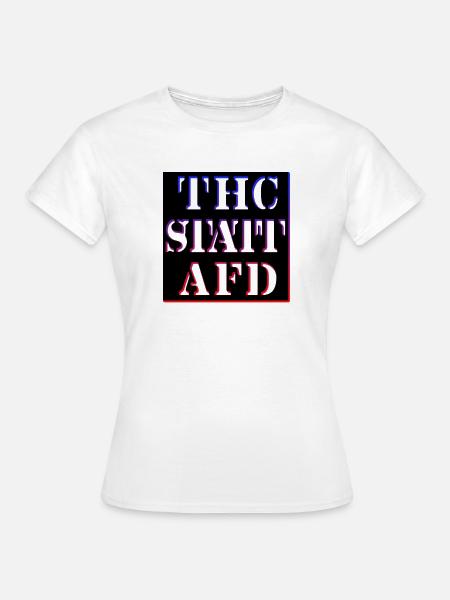 THC STATT AFD - Frauen T-Shirt - Weiß