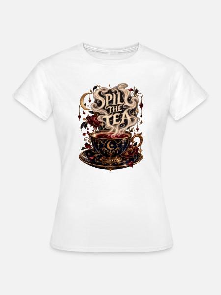 Spill the Tea – Magische Teetasse - Frauen T-Shirt - Weiß