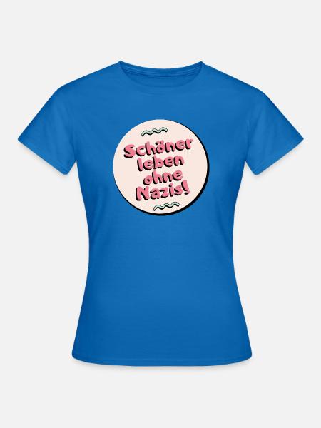 Schoner leben ohne Nazis - Frauen T-Shirt - Royalblau
