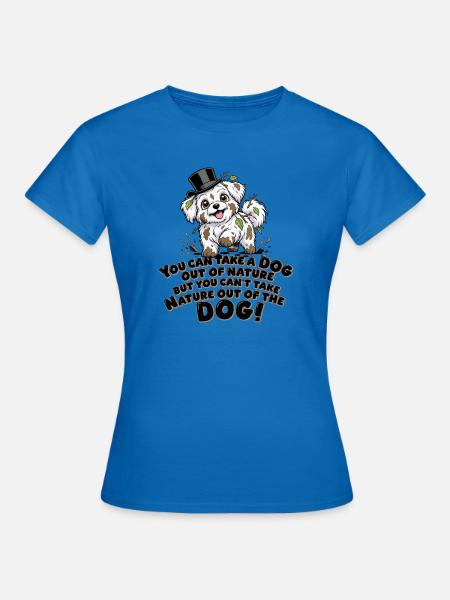 Naturhund Hut Spruch - Frauen T-Shirt - Royalblau