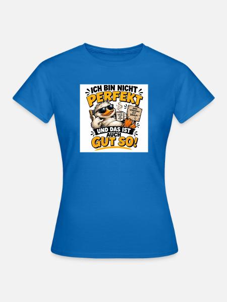 „Lustige Sprüche & kreative Designs“. - Frauen T-Shirt - Royalblau