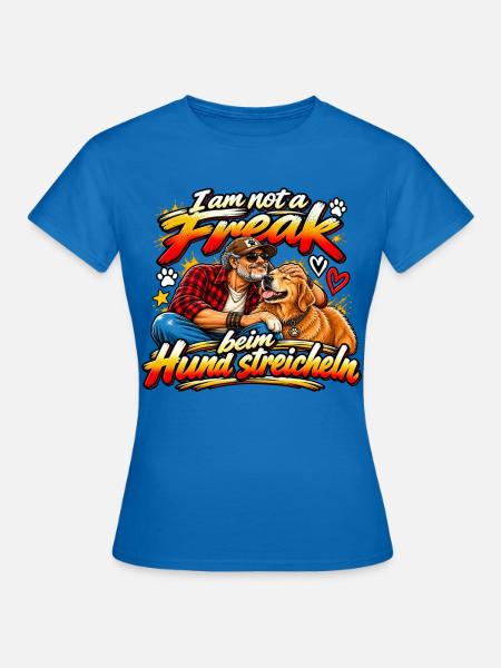 Ich bin kein Freak beim Hund streicheln - Frauen T-Shirt - Royalblau