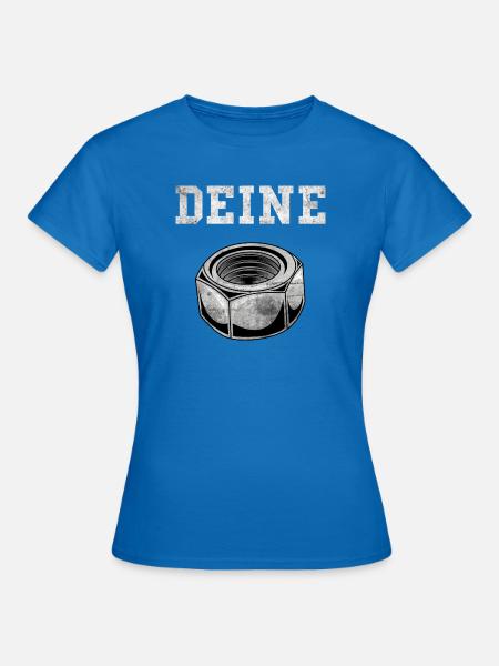 Deine Mutter Schraubenmutter Mechaniker Werkstatt - Frauen T-Shirt - Royalblau