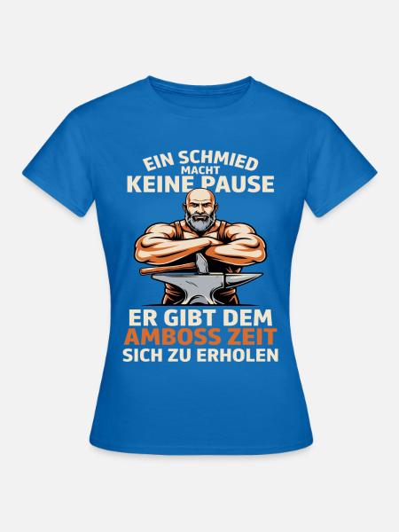 Schmiedekraft am Amboss - Frauen T-Shirt - Royalblau