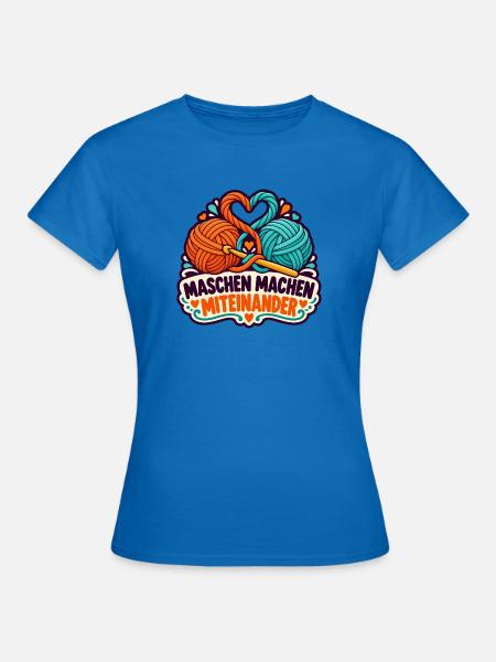 Häkelrunde – Maschen machen Miteinander - Frauen T-Shirt - Royalblau