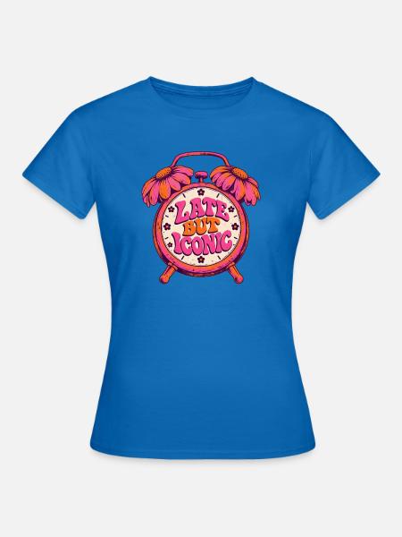 Spät Aber Ikonisch Uhr - Frauen T-Shirt - Royalblau
