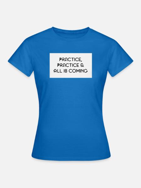 Praxis  - Frauen T-Shirt - Royalblau