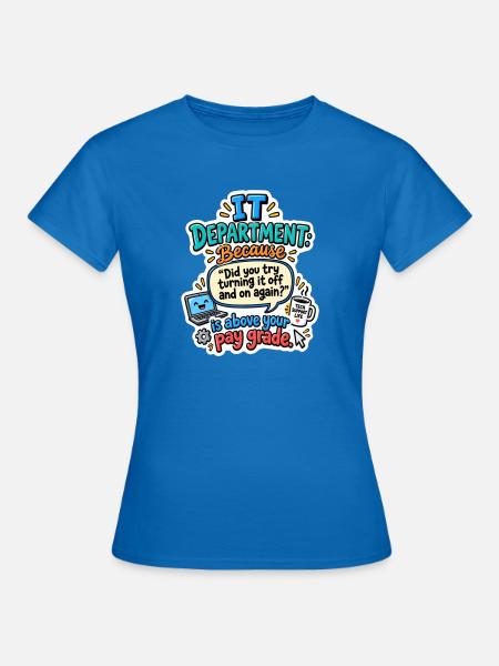 IT Abteilung Neustart Witz - Frauen T-Shirt - Royalblau
