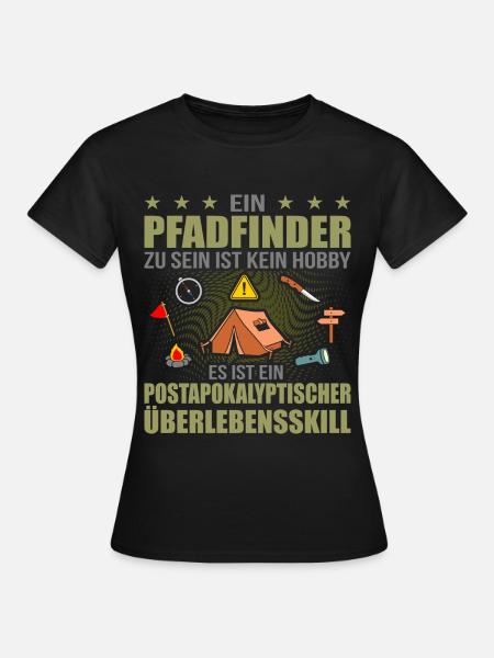 Ein Pfadfinder Sein Ist Kein Hobby Pfadi Spruch Lu - Frauen T-Shirt - Schwarz