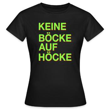 Keine Böcke auf Höcke! - Frauen T-Shirt - Schwarz - Vorne - AI Model Female 172 dark (172cm)