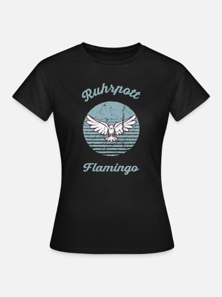 Ruhrpott Flamingo - Frauen T-Shirt - Schwarz