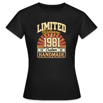 Limited 1981 Lustige Sprüche Geschenk Geburtstag - Frauen T-Shirt - Schwarz - Vorne - AI Model Female 172 dark (172cm)