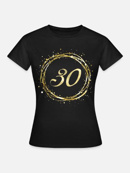 30 - Frauen T-Shirt - Schwarz