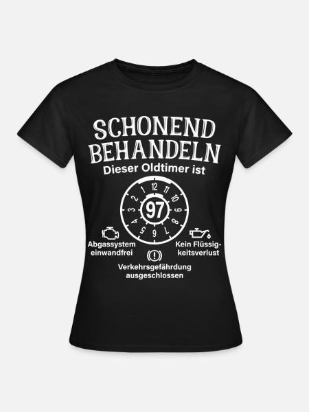 97. Geburtstag Schonend Behandeln Oldtimer Ist 97 - Frauen T-Shirt - Schwarz