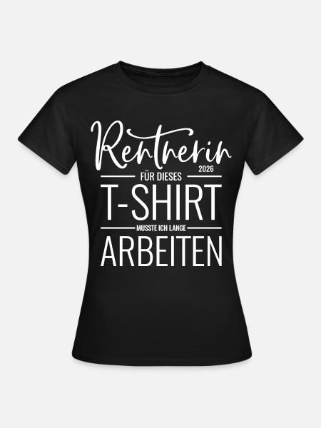 Rentnerin 2026 - Frauen T-Shirt - Schwarz