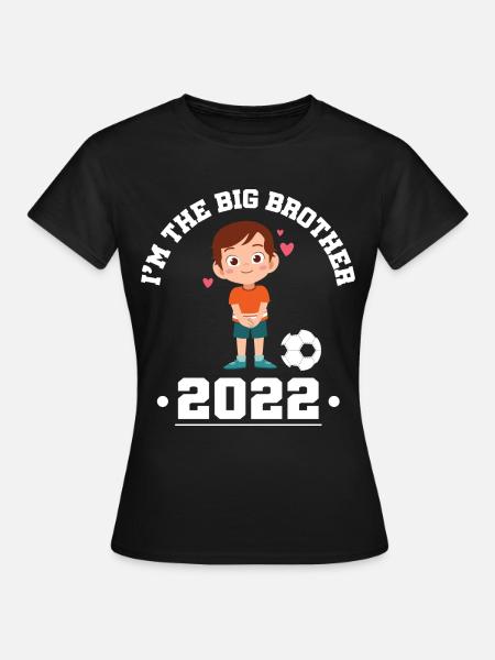 Werde Großer Bruder 2022 - Frauen T-Shirt - Schwarz