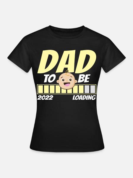Werde Vater 2022 Loading Papa - Frauen T-Shirt - Schwarz