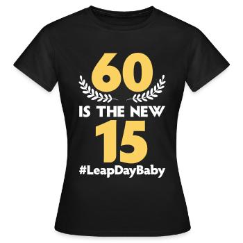 Happy Birthday Schaltjahr 29. Februar Schalttag - Frauen T-Shirt - Schwarz - Vorne - AI Model Female 172 dark (172cm)