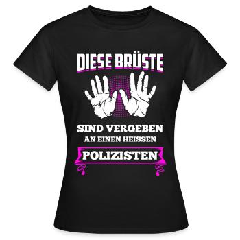 Diese Brüste Sind Vergeben An Heißen Polizist - Frauen T-Shirt - Schwarz - Vorne - AI Model Female 172 dark (172cm)