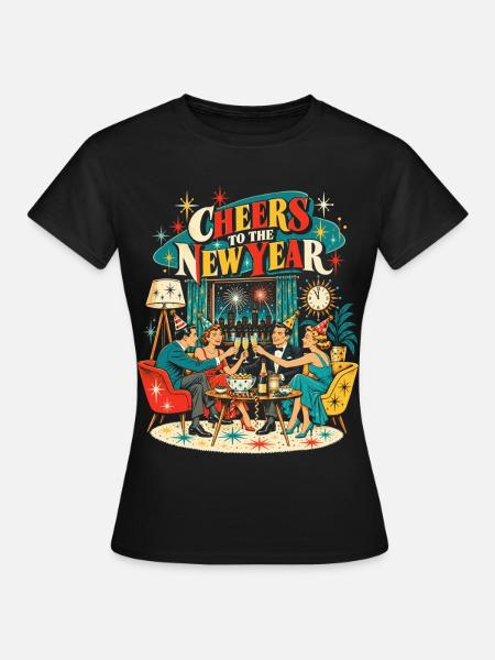Cheers to the New Year - Frauen T-Shirt - Schwarz