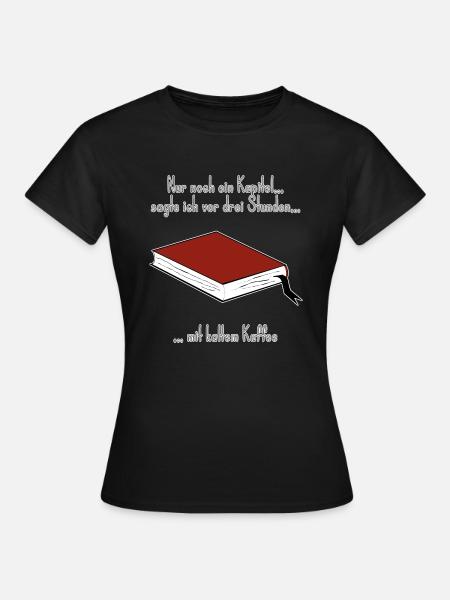Nachtlesen mit kaltem Kaffee - Frauen T-Shirt - Schwarz