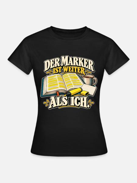 Marker voraus - Frauen T-Shirt - Schwarz