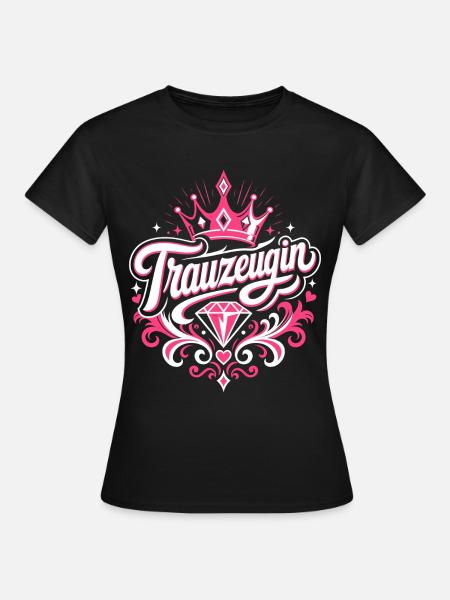 Trauzeugin Krone Hochzeit Braut - Frauen T-Shirt - Schwarz