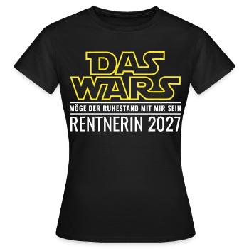 Rentnerin 2027 Das wars Ruhestand Rente Geschenk - Frauen T-Shirt - Schwarz - Vorne - AI Model Female 172 dark (172cm)
