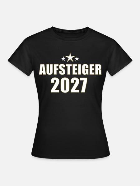 Aufsteiger 2027 - Frauen T-Shirt - Schwarz