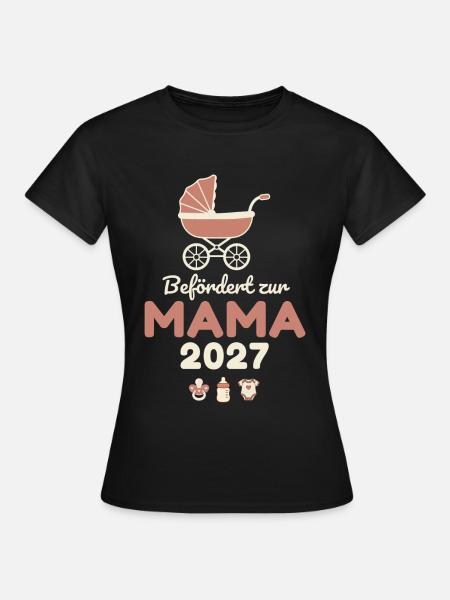 Befördert zur Mama 2027 – Süß - Frauen T-Shirt - Schwarz