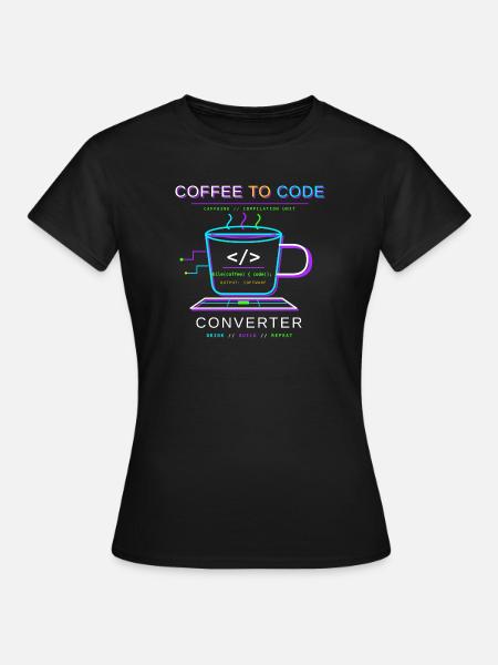 Coffee to Code Converter - Frauen T-Shirt - Schwarz