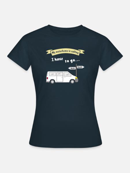 my motorhome is calling - Frauen T-Shirt - Navy