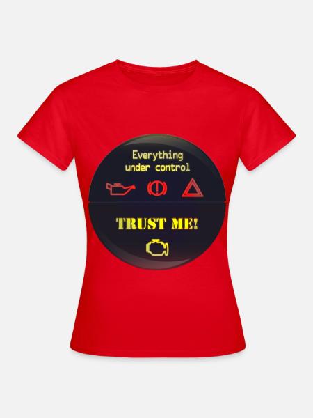 Under Control Trust Me - Frauen T-Shirt - Rot
