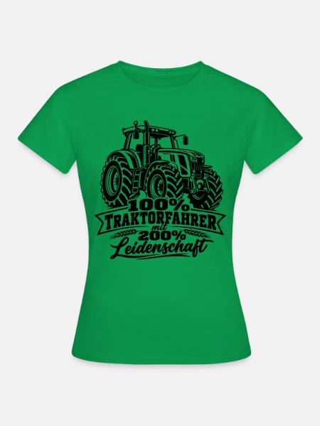Traktor , Traktofahrer Leidenschaft - Frauen T-Shirt - Kelly Green