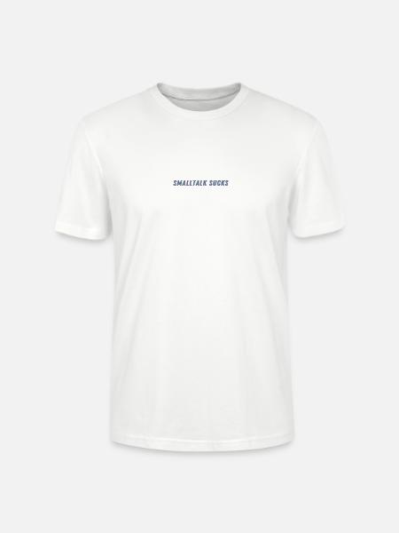 SMALLTALK SUCKS - Spread it! - Stanley/Stella Unisex Bio-T-Shirt CRAFTER - Weiß