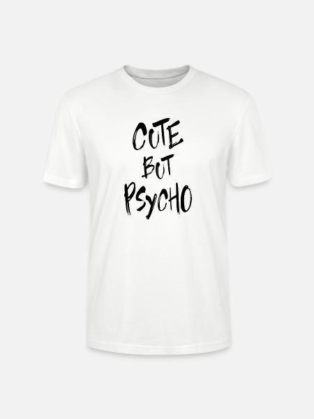Cute But Psycho - Stanley/Stella Unisex Bio-T-Shirt CRAFTER - Weiß