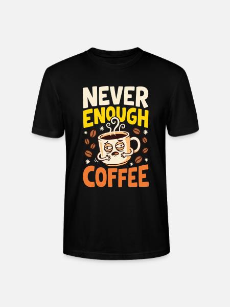 Kaffeehumor – Never Enough Coffee - Stanley/Stella Unisex Bio-T-Shirt CRAFTER - Schwarz