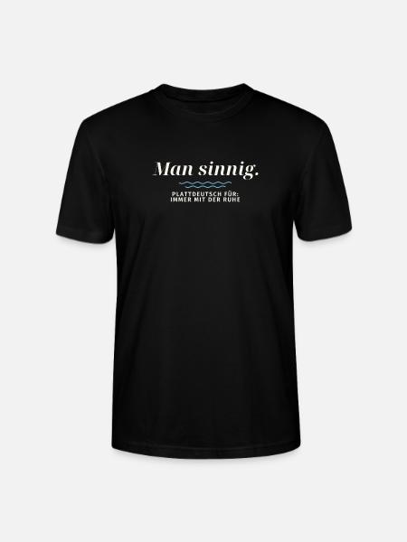 Man sinnig Plattdeutsch Ruhe - Stanley/Stella Unisex Bio-T-Shirt CRAFTER - Schwarz