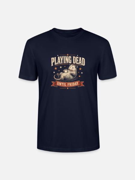 Playing Dead Until Friday – Wochenendhumor - Stanley/Stella Unisex Bio-T-Shirt CRAFTER - Navy