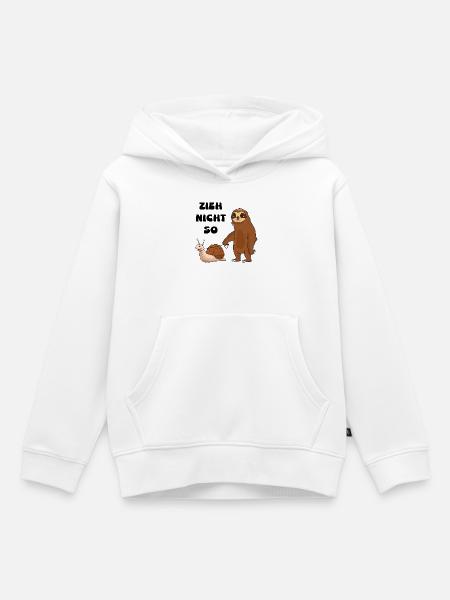 Zieh nicht so Schnecke und ein Faultier - Kinder Premium Organic Hoodie - Weiß