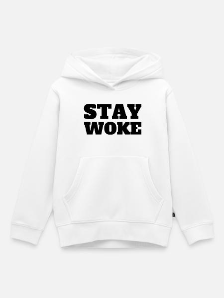 Stay Woke - Kinder Premium Organic Hoodie - Weiß